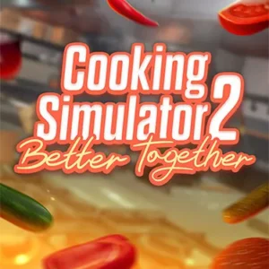 Cooking Simulator 2: Better Together